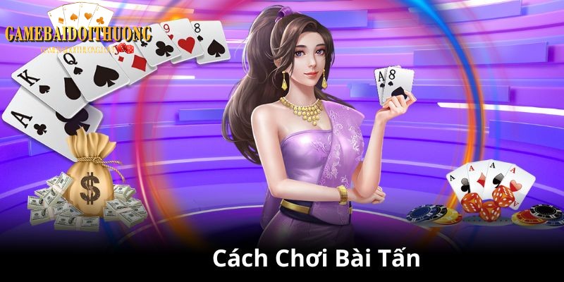Khám phá thông tin cơ bản về bài tấn
