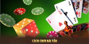 Cách Chơi Bài Tấn Đơn Giản, Dễ “Rinh” Thưởng Của Cao Thủ