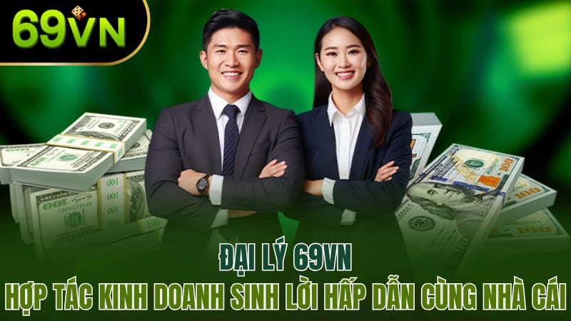 Chính sách hoa hồng khủng cho hệ thống đại lý nhà cái