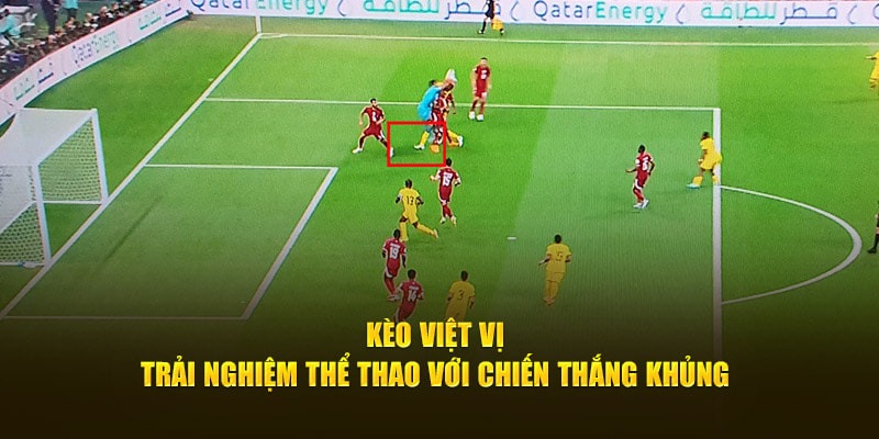 Tìm hiểu kèo việt vị là gì?
