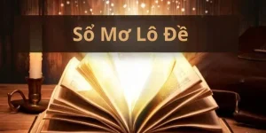 Bật Mí Giấc Mơ Và Số Đề Là Gì – Cách Chốt Lô Đỉnh Nhất