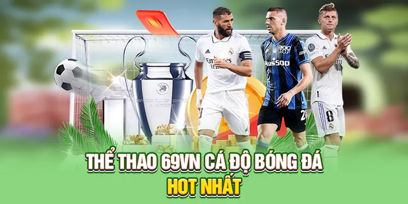 Thông tin sảnh thể thao 69VN đẳng cấp