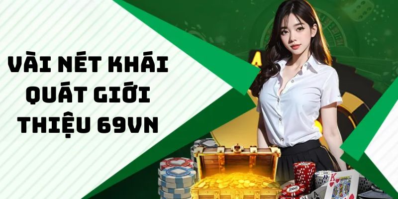 Thông tin giới thiệu 69VN mới nhất